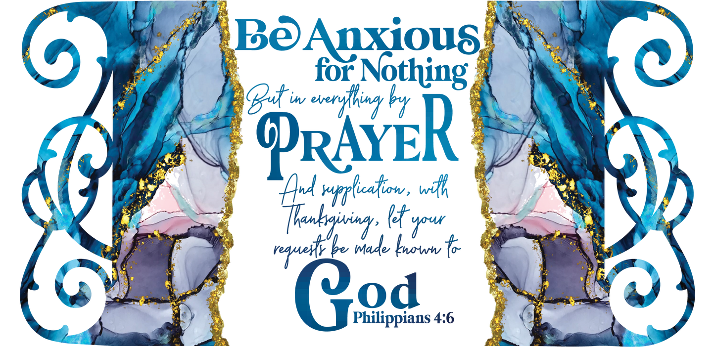 Be Anxious